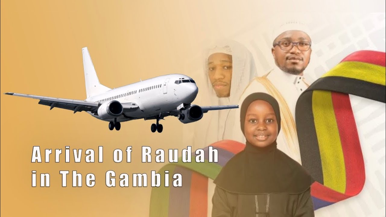 Arrival of Raudah in The Gambia!