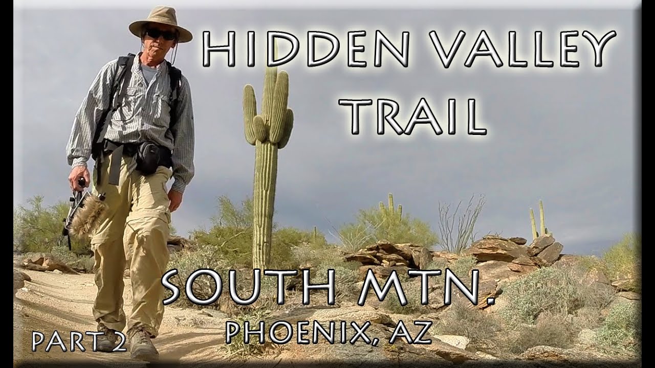 South Mountain Trails Phoenix AZ Hidden Valley Part 2
