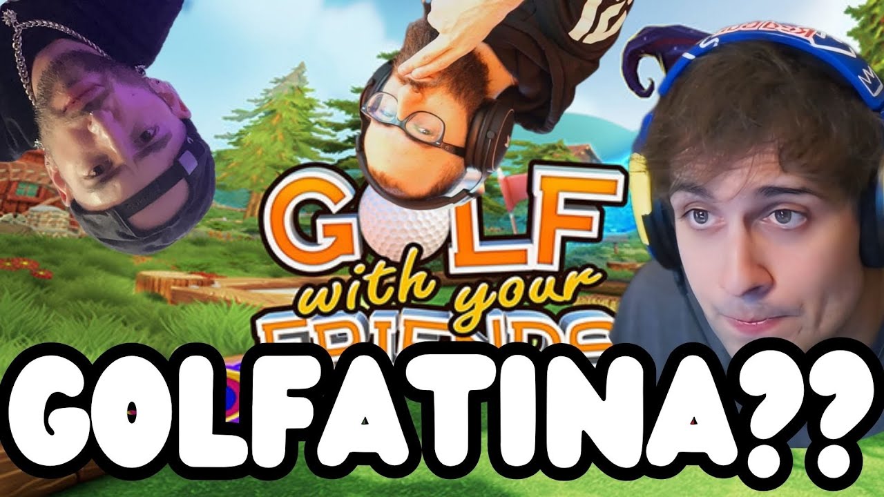 LA GRANDE GOLFATINA!!⛳️| BLUR, MARZA E PESH GIOCANO A GOLF WITH YOUR FRIENDS