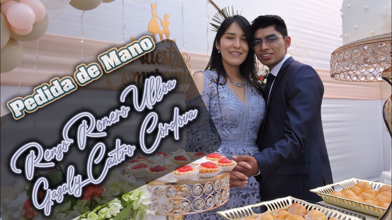 PEDIDA DE MANO - Renzo Romero Ulloa Y Gazaly Castro Córdova
