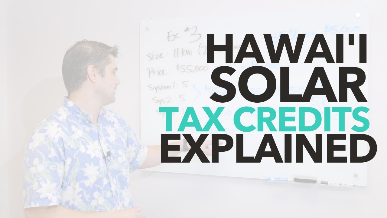 How Much Is The Hawaii Solar Tax Credit?