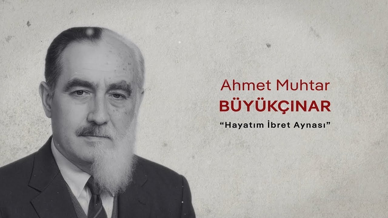 Ahmet Muhtar Büyük Çınar Belgeseli
