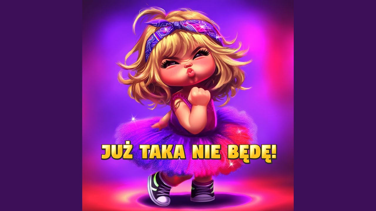 Już taka nie będę