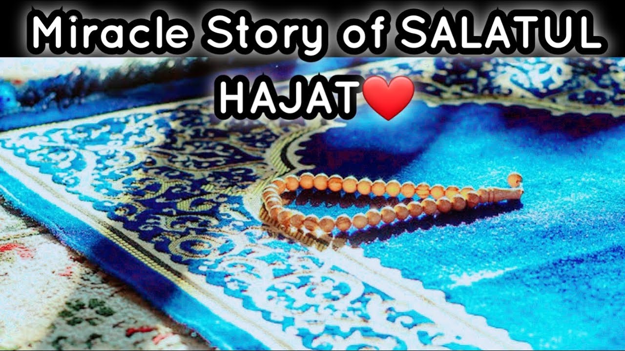 Salatul Hajat Ki Fazilat || Miracle story of Salatul Hajat || Motivational Video Hasnain Diaries