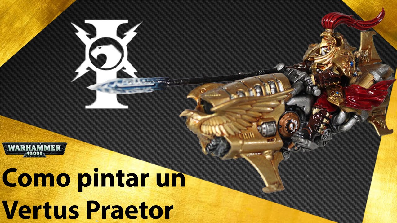 Pintando con Hagen | Warhammer 40,000 | Adeptus Custodes | Vertus Praetor.