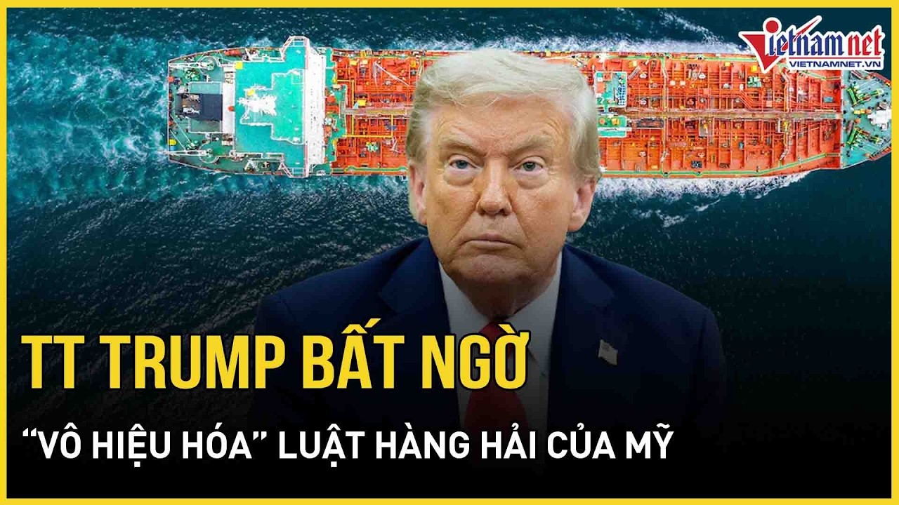 “Huyết chiến” với Iran khốc liệt vô cùng, TT Trump bất ngờ “vô hiệu hóa” luật hàng hải của Mỹ