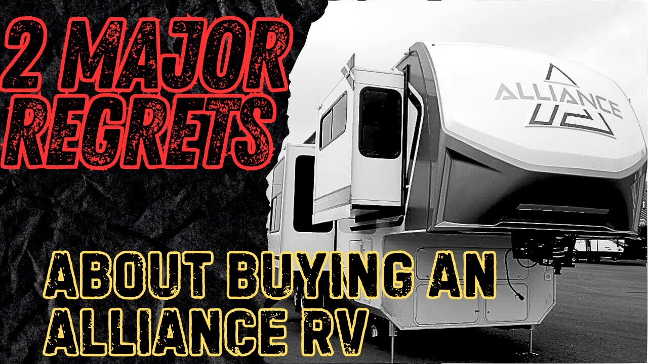 Alliance RV And Our Two Biggest Regrets About Purchasing