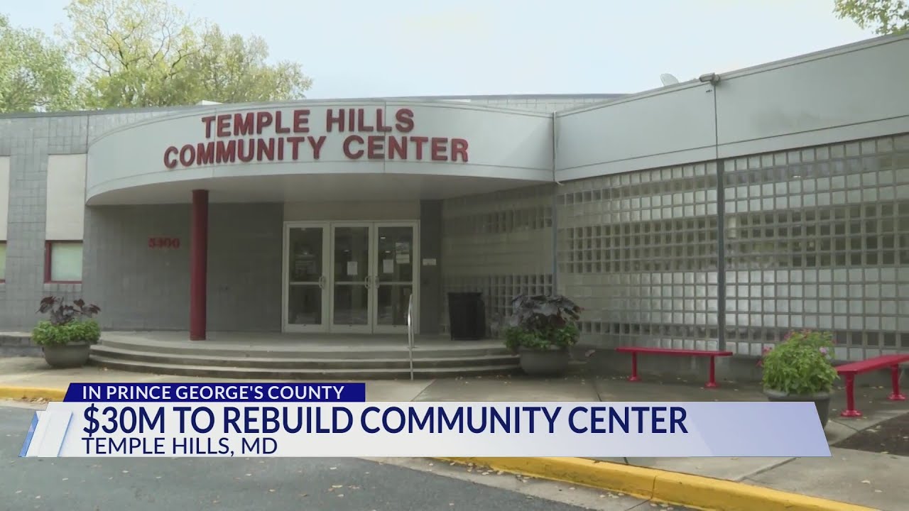 Temple Hills Community Center to receive $30M renovation