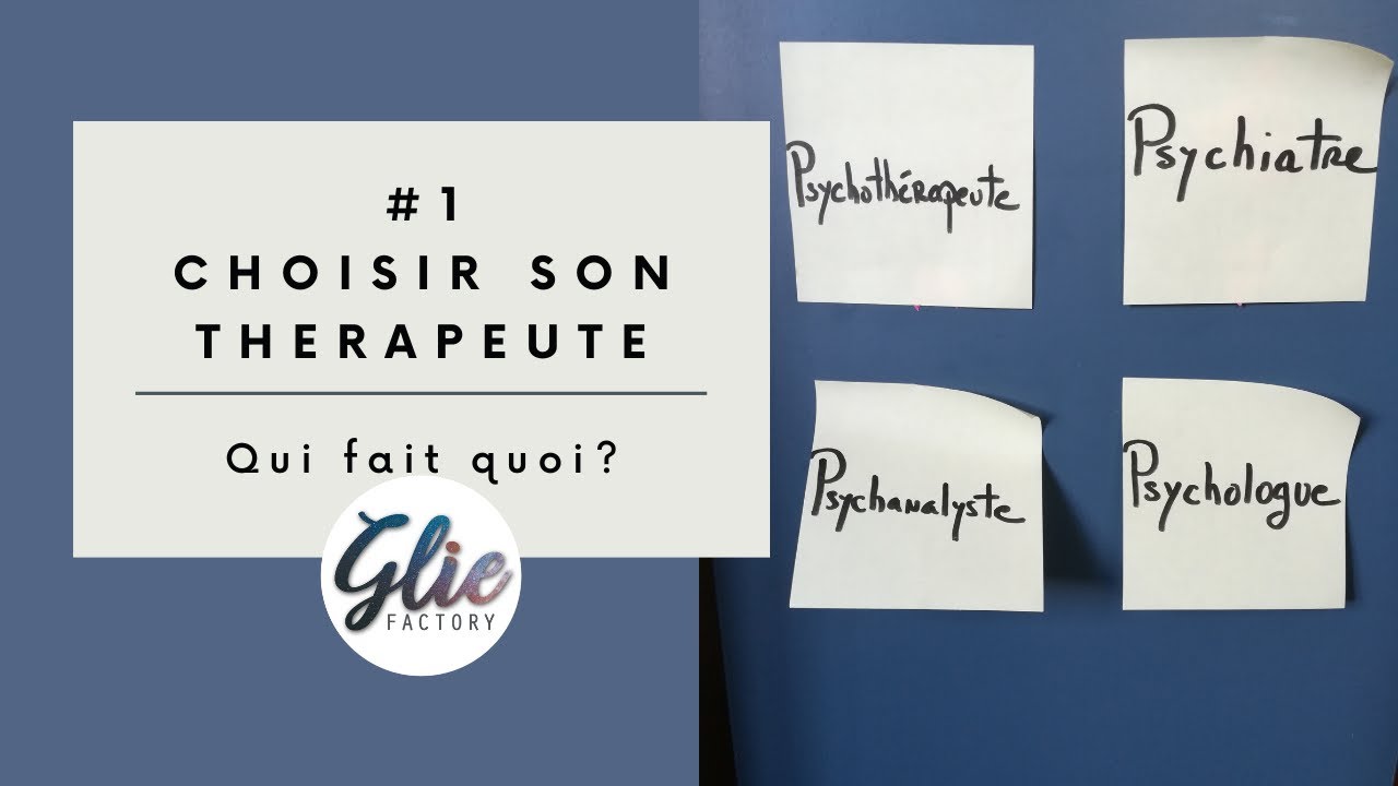 Quel psy choisir?