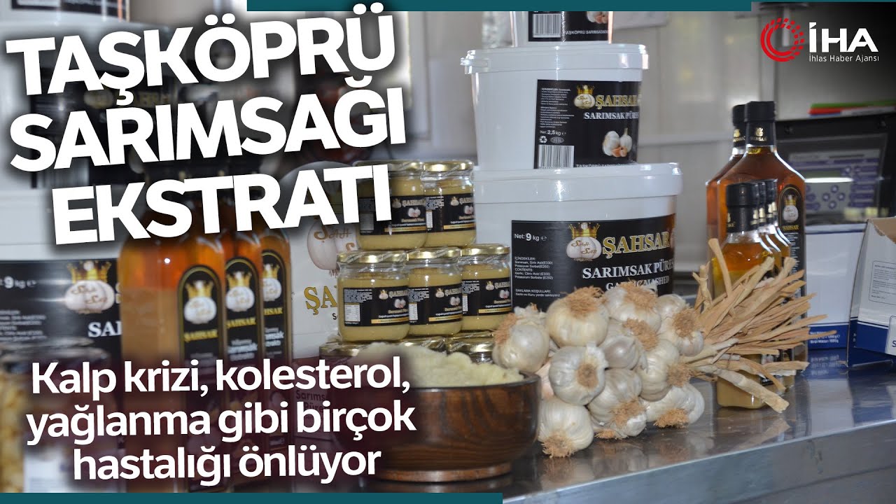 Taşköprü Sarımsağından Ürettikleri Yıllanmış Ekstratın Faydaları Saymakla Bitmiyor