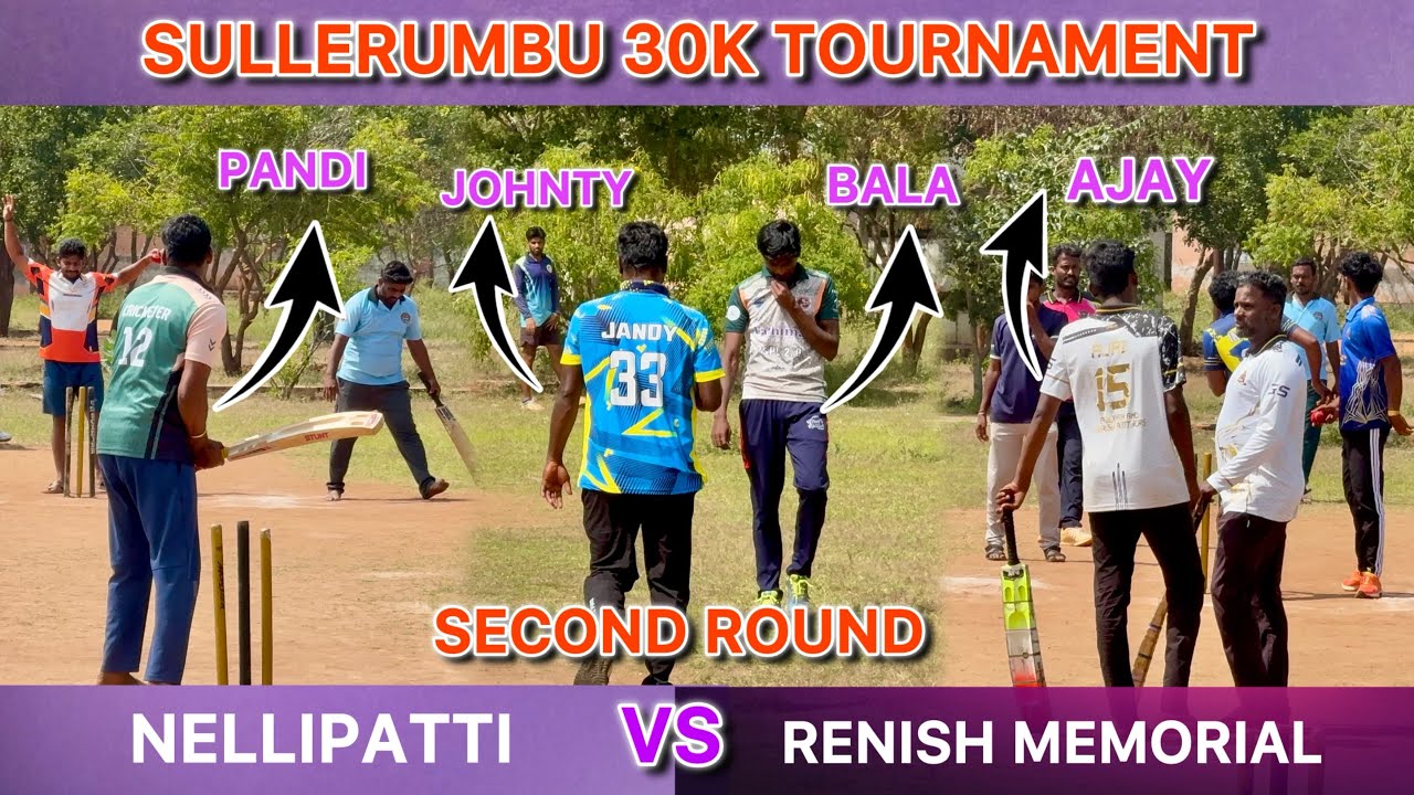Cricket 🏏 || Second Round || Nellipatti vs Renish Memorial || Sullerumbu 30K Tournament || 