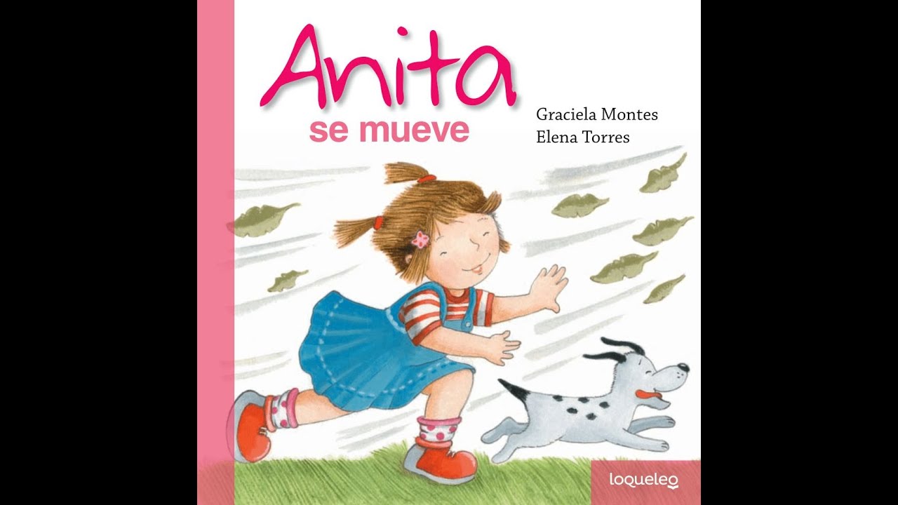 Anita se mueve - Graciela Montes - Cuentos para los más, más chiquitos