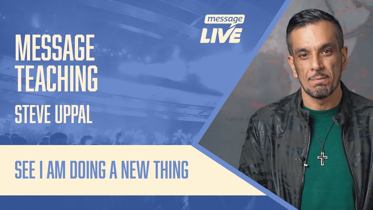 Steve Uppal - See I Am Doing A New Thing