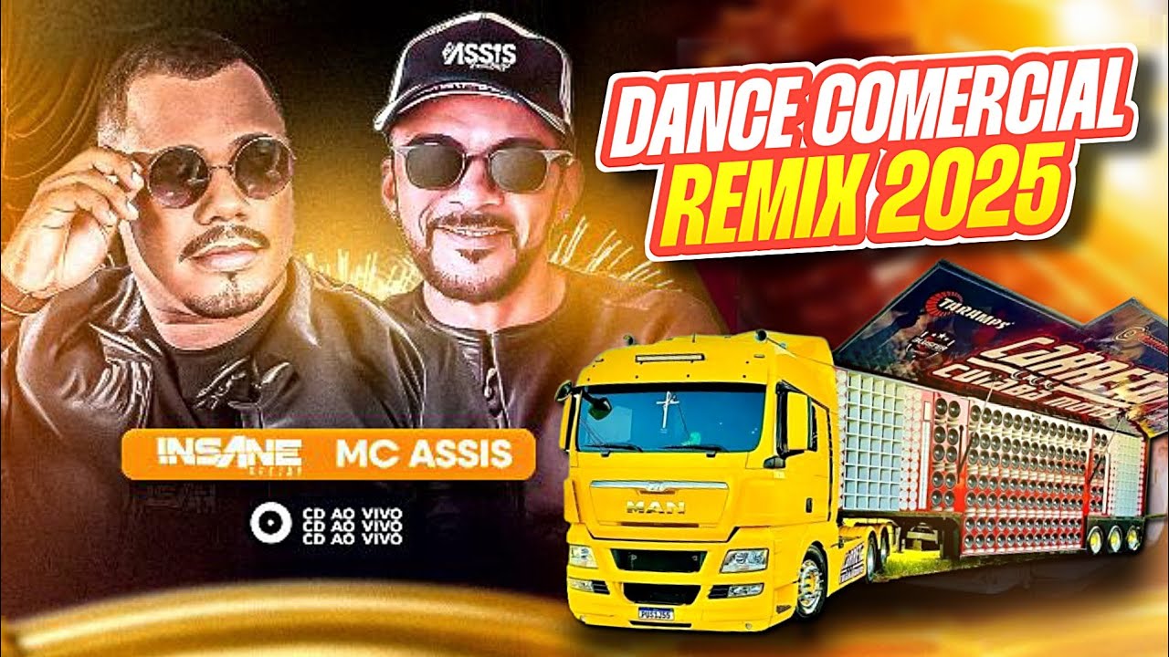 DANCE COMERCIAL REMIX 2025 - INSANE DJ 🎧 MC ASSIS FROM BRASIL 🇧🇷 CARRETA CUIABÁ MOTOS