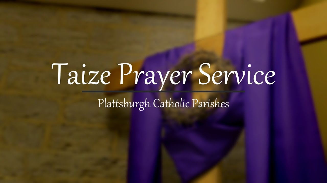 Taize Prayer Service 2021