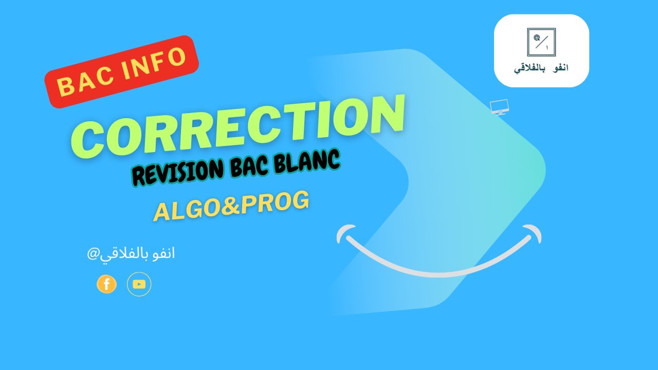 Révision Devoir Bac Blanc  Algoritmique et Programmation (Bac Info )