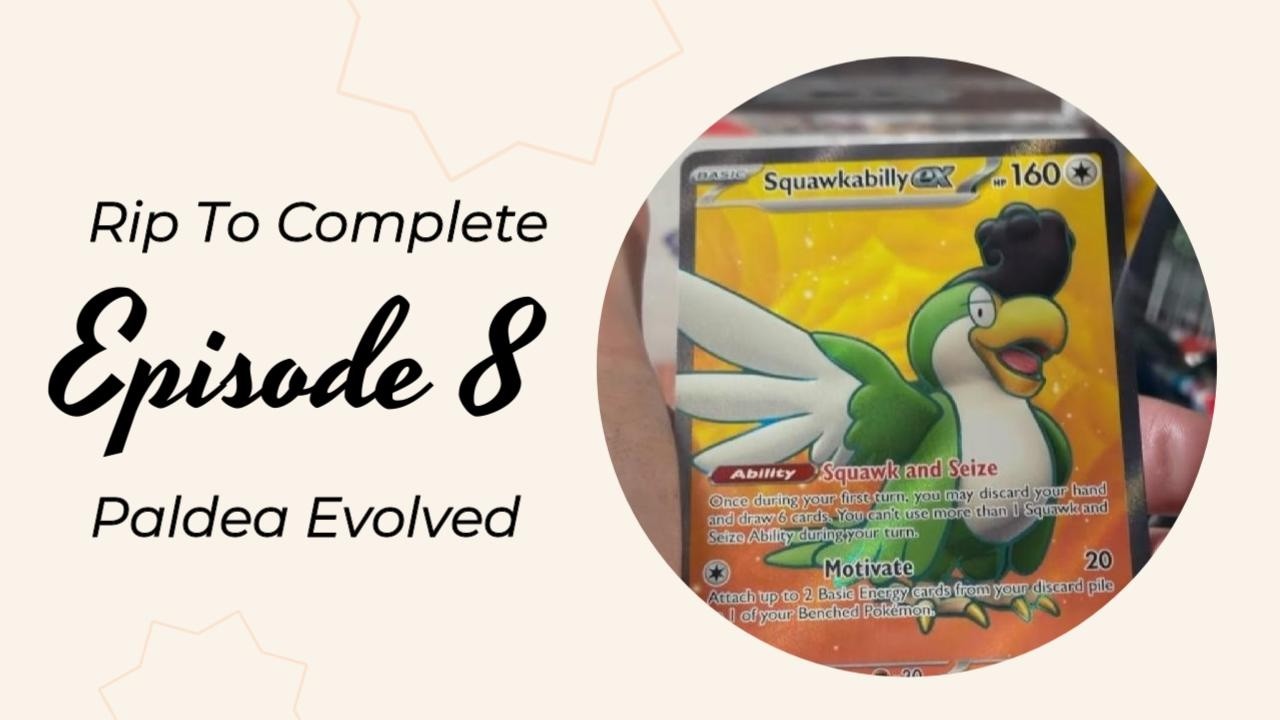 Rip To Complete Paldea Evolved EP 8