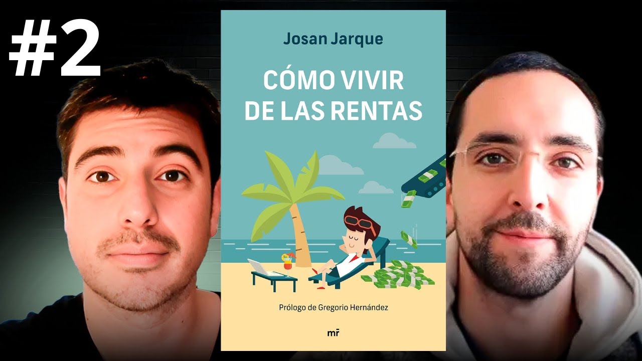 🎙️💥Como VIVIR de las RENTAS / Libro Josan Jarque /Independencia financiera / parte 2