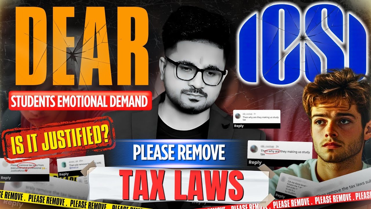 Dear ICSI - Please Remove❌ TAX Laws (video पूरी सुनना) Till End 😢 TAX Audit⁉️❌ VG SIR #vgstudyhub