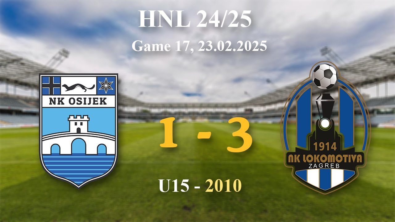 17. 2010 U15 Osijek 1-3 Lokomotiva, HNL 24/25, 23.02.2025 #croatiafootball #hnl