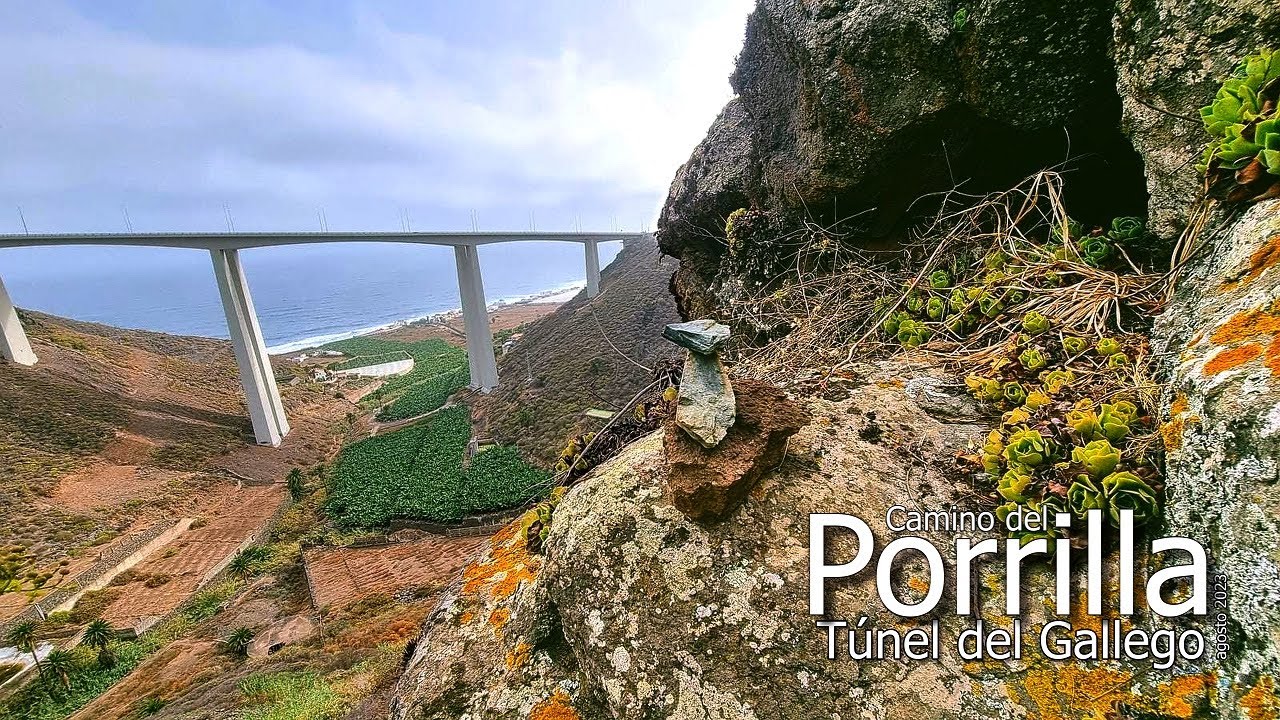 Camino del PORRILLA - TÚNEL del GALLEGO (agosto 2023)