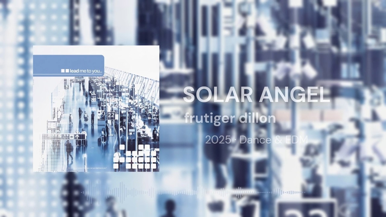 frutiger dillon - SOLAR ANGEL (Official Audio)