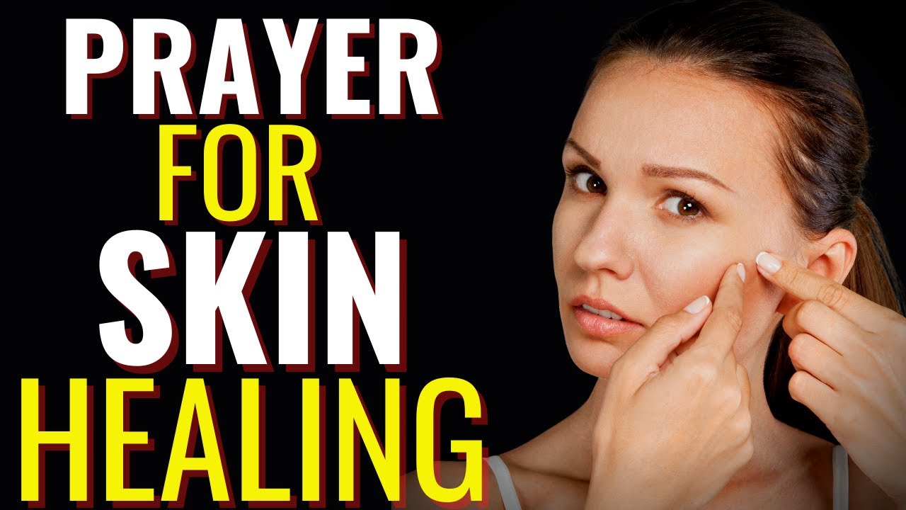 PRAYER FOR SKIN HEALING || PRAYER FOR HEALING OF SKIN