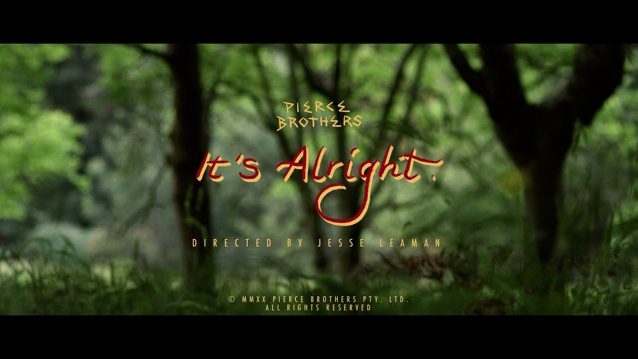 pierce brothers - it's alright {official video}