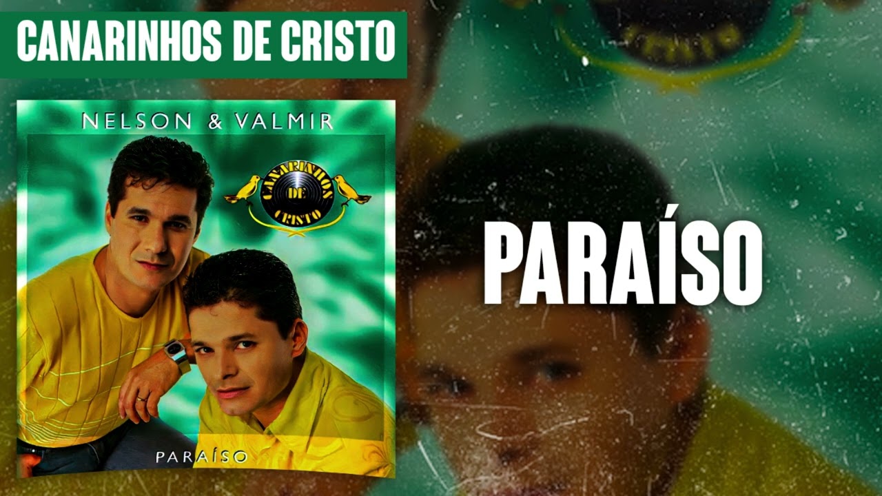 Canarinhos de Cristo - Paraíso | Álbum Paraíso