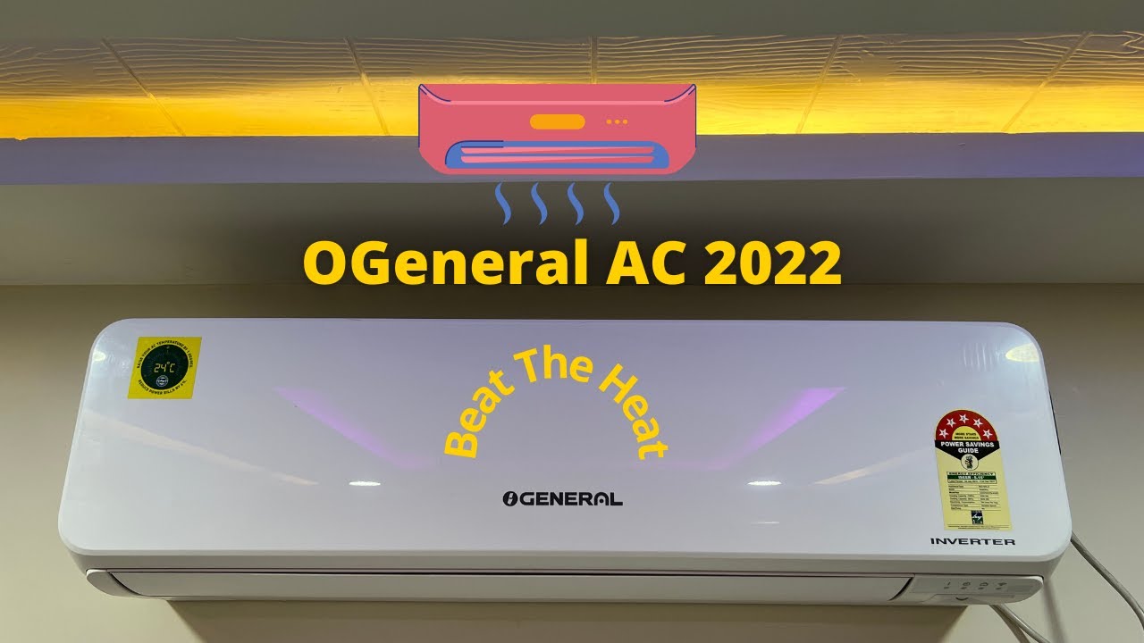 Best AC? OGeneral AC 2022 -  Inverter | 5 Star AC | The Most Powerful Air Conditioner
