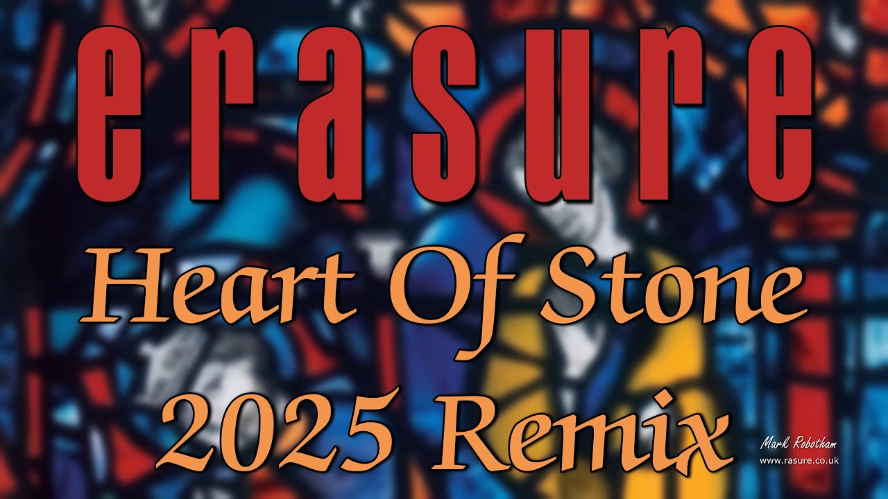 Erasure Heart Of Stone 2025 Remix