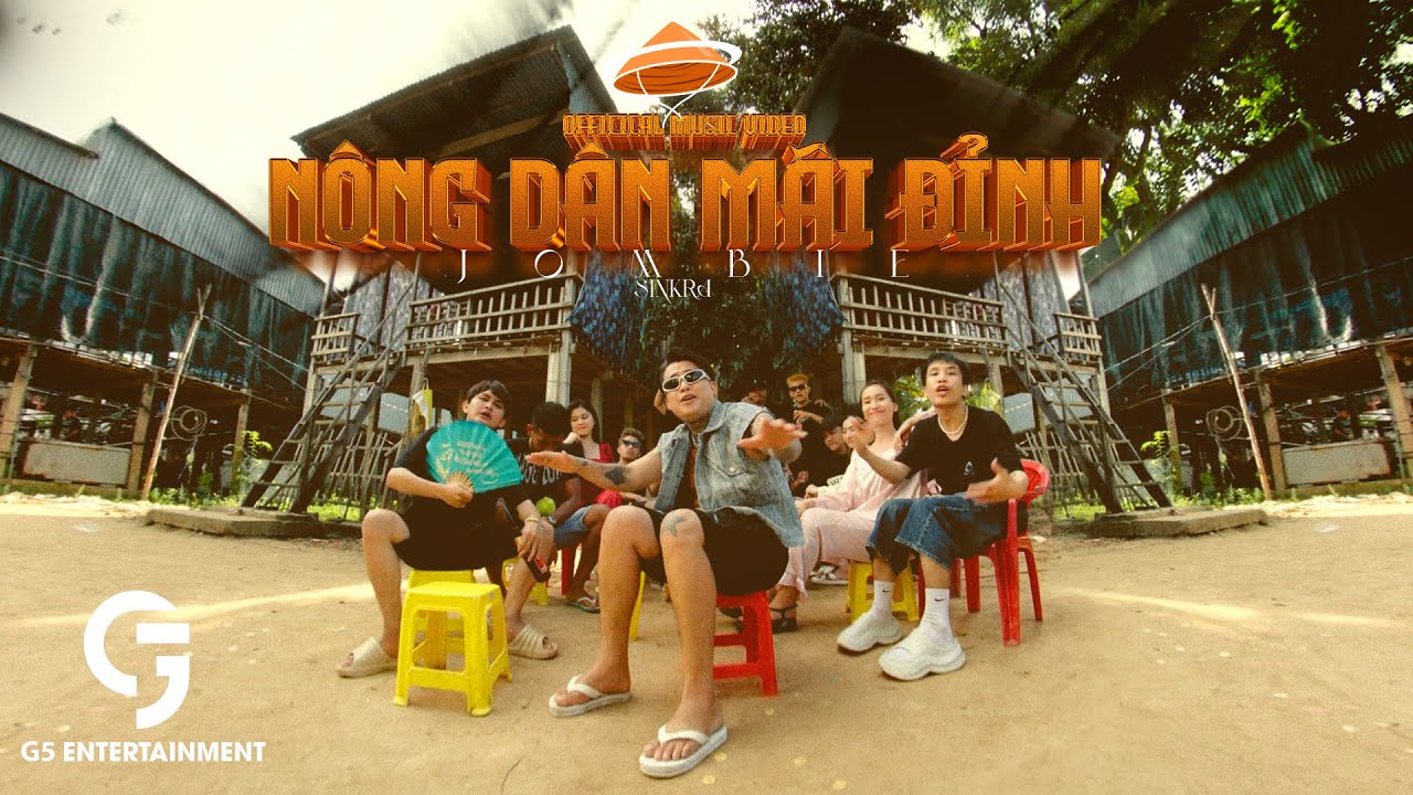 N&ocirc;ng D&acirc;n M&atilde;i Đỉnh - Jombie | Official Music Video