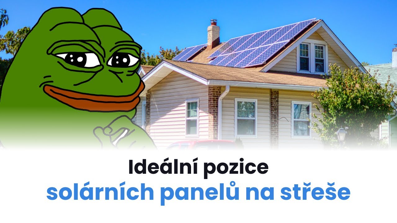 Ideální pozice solárních panelů na střeše