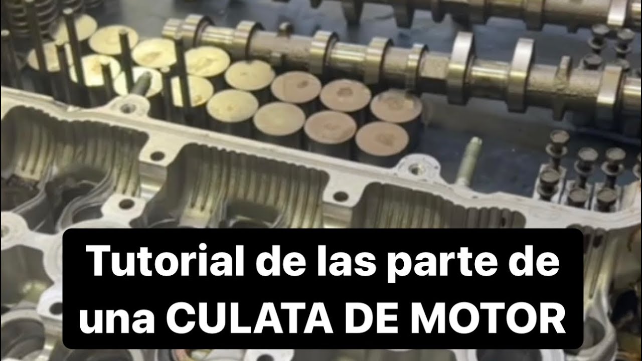 Aprende las parte de una culata de Motor(meta 4000 horas)
