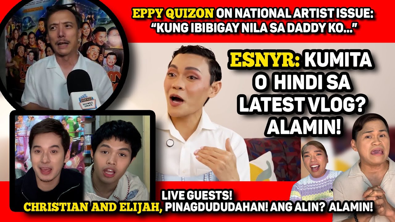 ESNYR, KUMITA O NALUGI? 🔴 ELIJAH AT CHRISTIAN BABLES, KINUKUWESTIYON! 🔴 DOLPHY AS NATIONAL ARTIST! 