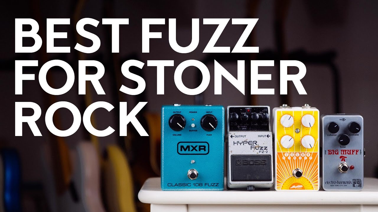 Best fuzz for Stoner Rock - Fuzz Face, Super Fuzz, Tone Bender or Big Muff?