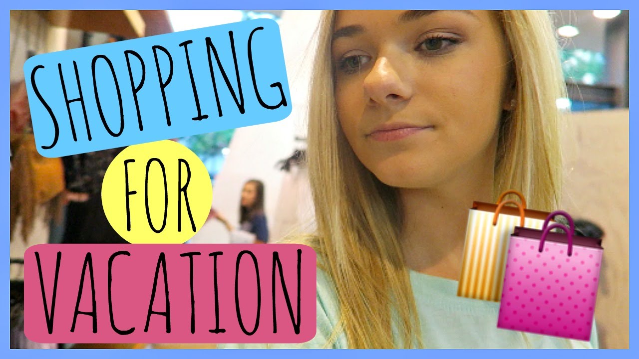 SHOPPING FOR VACATION