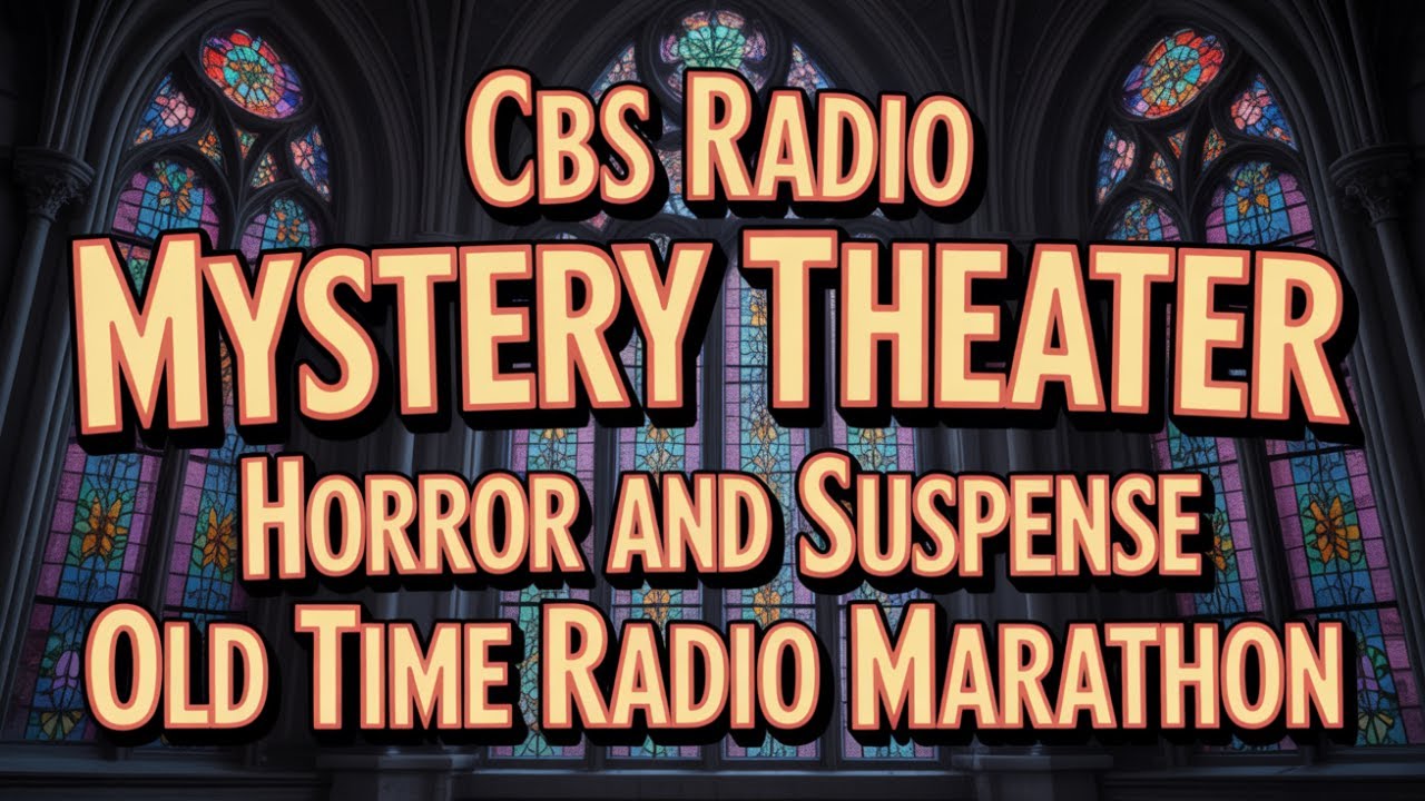 CBS Radio Mystery Theater — Horror and Suspense Radio Classics | Golden Radio Hour