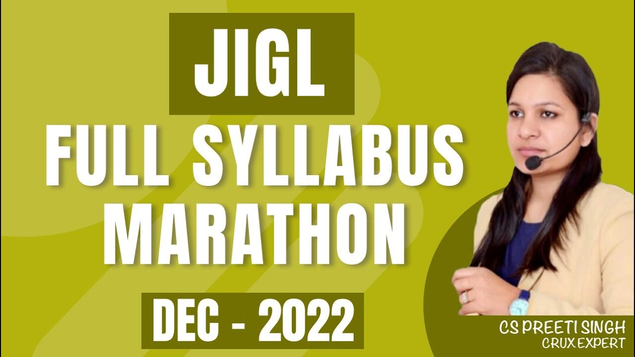 JIGL  FULL SYLLABUS MARATHON DEC 2022 I JIGL  FULL SYLLABUS REVISION