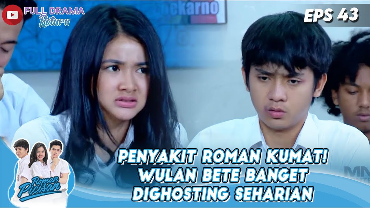 PENYAKIT ROMAN KUMAT! WULAN BETE BANGET DIGHOSTING SEHARIAN - ROMAN PICISAN