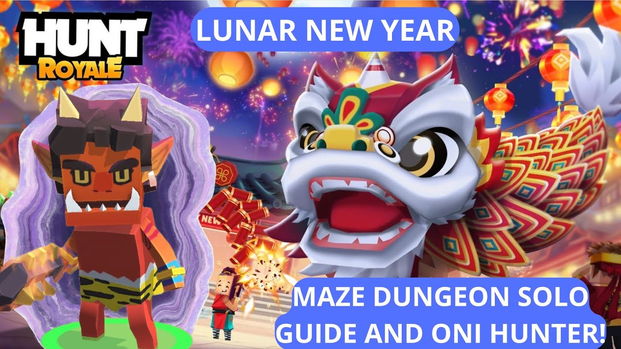 HUNT ROYALE LUNAR NEW YEAR! MAZE DUNGEON SOLO GUIDE! HOW TO GET ONI HUNTER FAST!