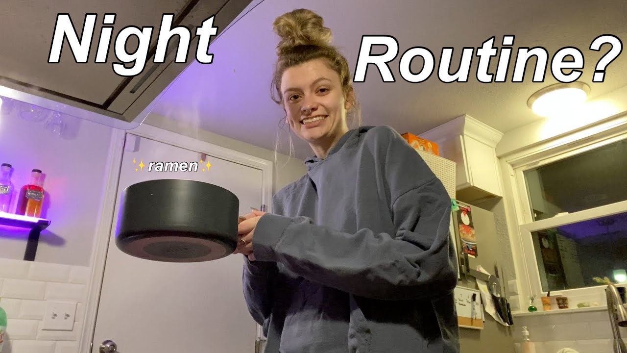 NIGHT ROUTINE ?