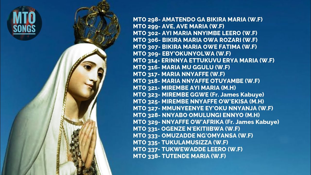 ENNYIMBA EZA BIKIRA MARIA | MTO 298- MTO 338