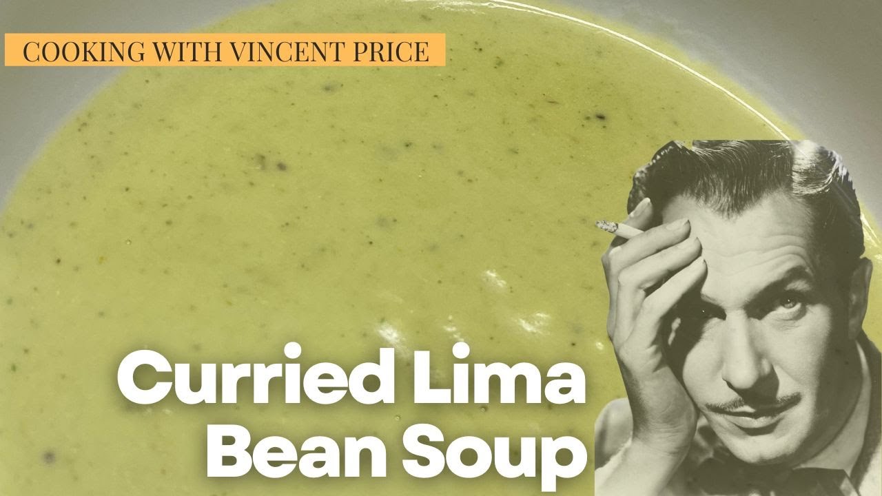 Vincent Price's Curried Lima Bean Soup is a Treat // Cooking with Vincent Price