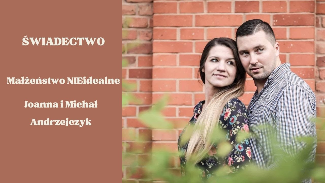 WwM [64] Świadectwo - Małżeństwo nieidealne: Asia i Michał Andrzejczyk.