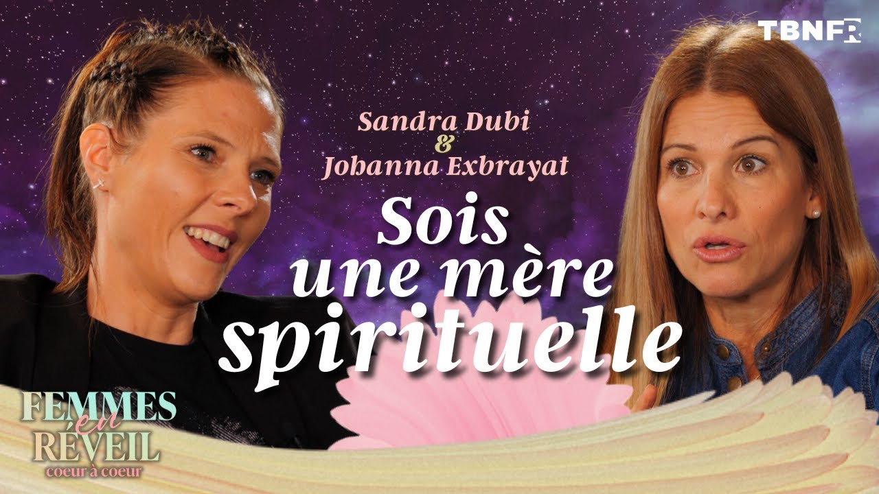 Sandra et Johanna: Mères spirituelles et transmissions entre les générations | TBN FR