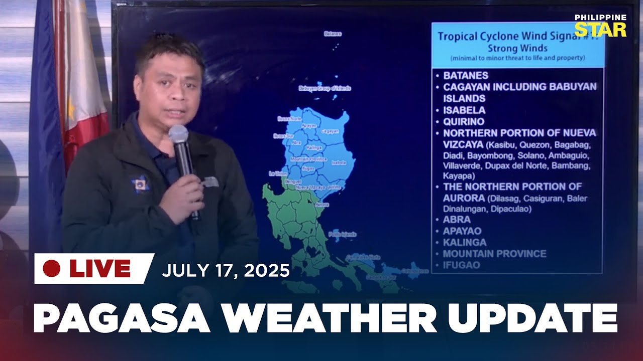 LIVESTREAM: PAGASA Weather Update (July 17, 2025, 5PM)