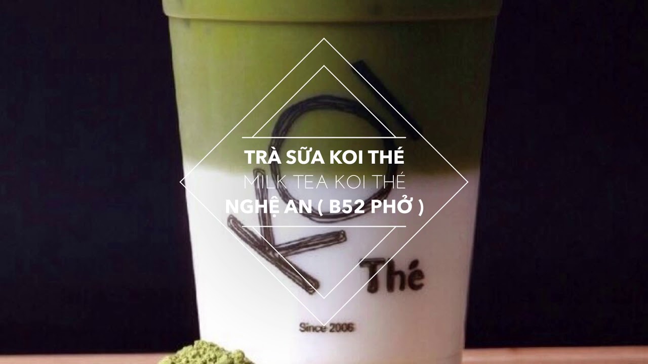 Tr&agrave; sữa KOI Th&eacute; milk tea KOI Th&eacute; [ Lozi Vinh ]