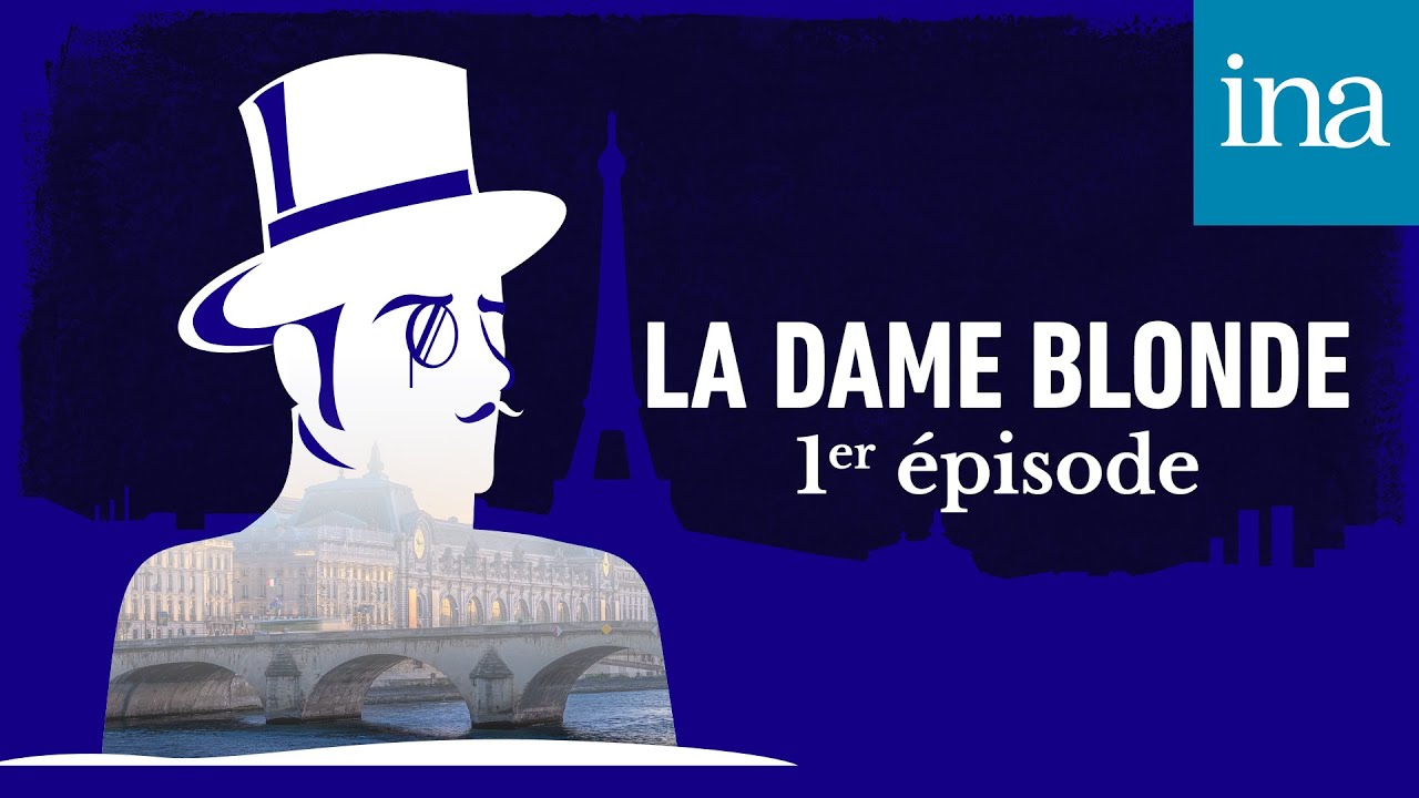 Arsène Lupin contre Herlock Sholmès - La Dame blonde E01/03