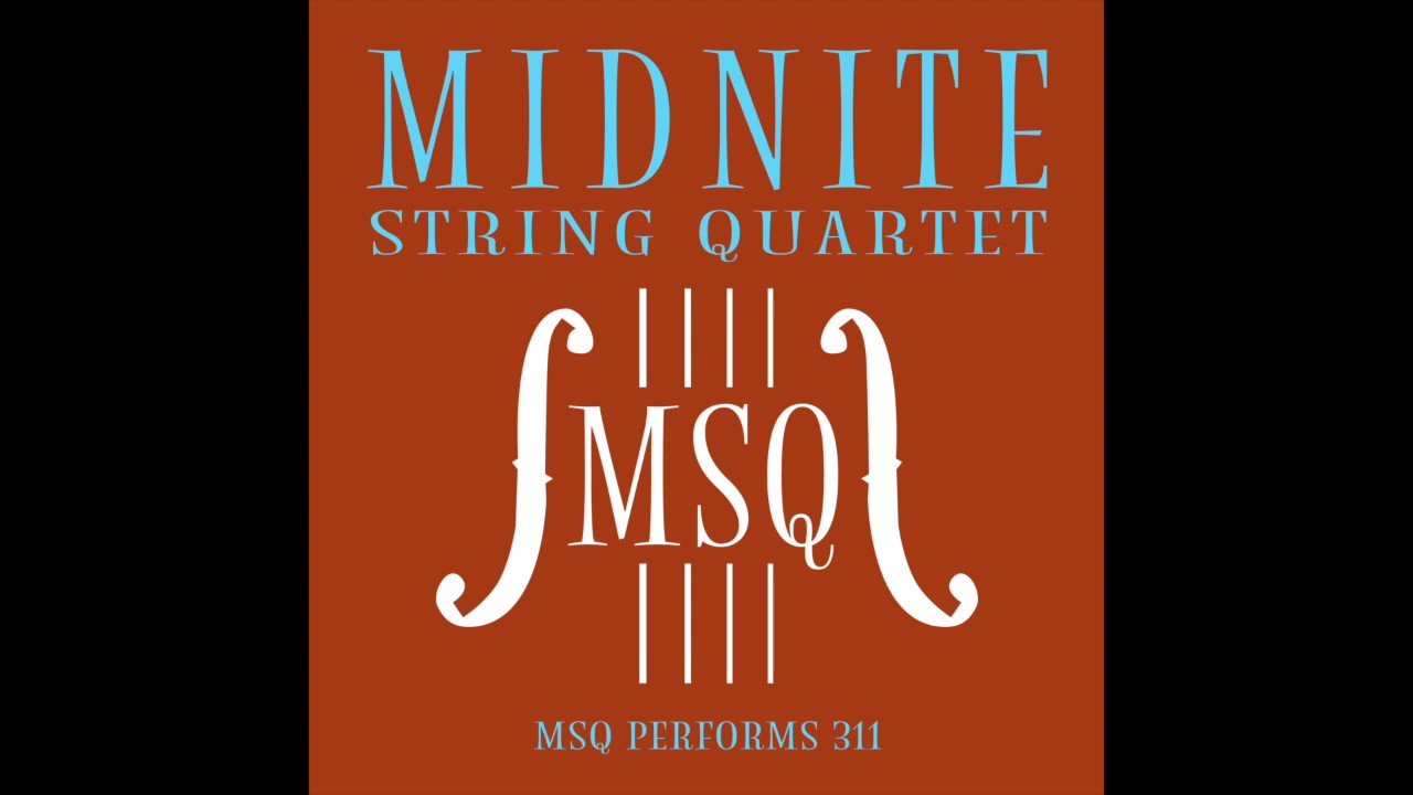 Amber - MSQ Performs 311 by Midnite String Quartet